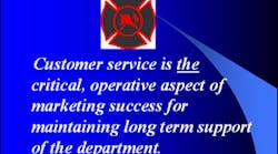 Customer service is the key to marketing the fire service.