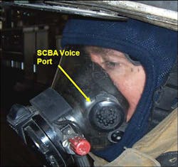 Photo 1: Many of the current SCBA face pieces offer a voice port on the side of the mask. Photo 1: Many of the current SCBA face pieces offer a voice port on the side of the mask.