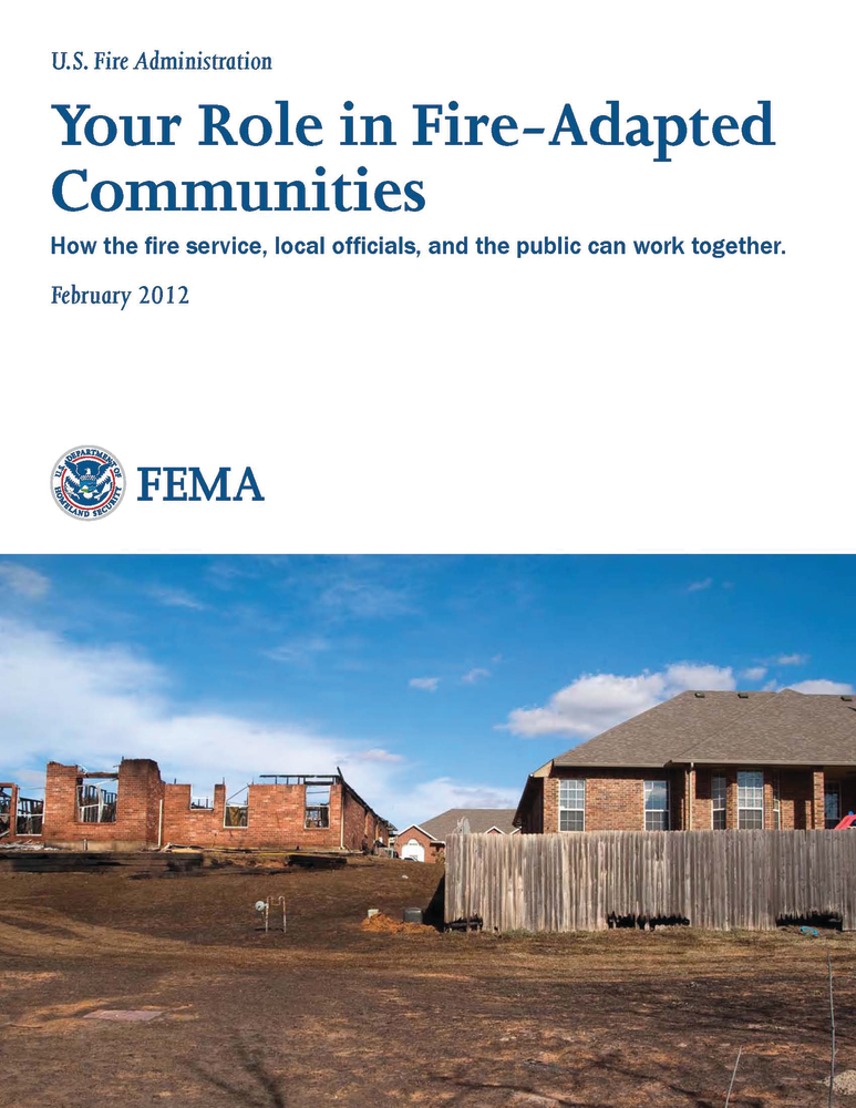 Your Role in Fire-Adapted Communities addresses actions to improve individual and community safety.