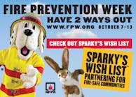 Fire Prevention Week 2012 launches this Sunday and has a special new component this year -- Sparky&rsquo;s Wish List.