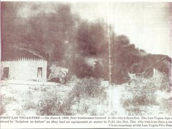 Photo taken on June 6, 1905, shows the first recorded fire in the City of Las Vegas, NV. The city had been founded just a month earlier. There was no organized fire protection at the time.
