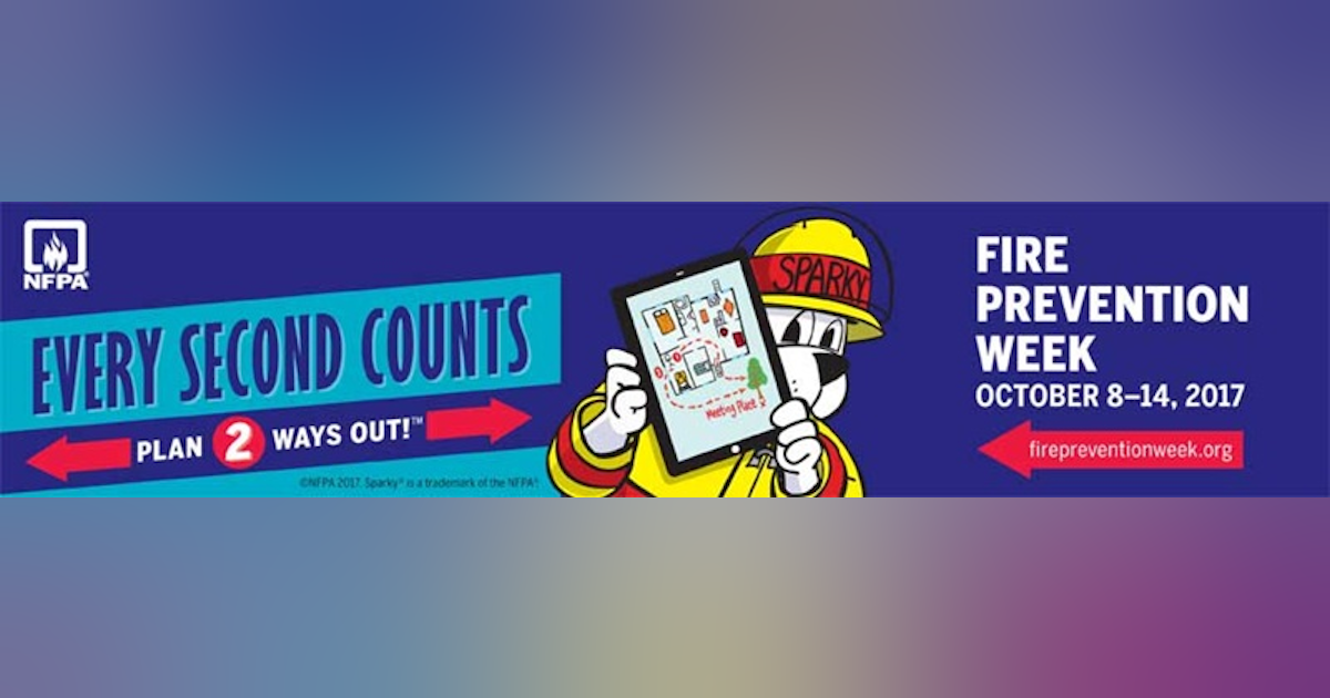 NFPA announces Fire Prevention Week Theme 'Every Second Counts Plan