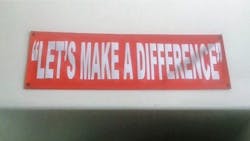 In my fire station, we have a banner over the door leading to the apparatus floor that reads “Let's Make A Difference.” It has been there for 20 years. We have all seen similar signs in our stations, but how many of us sit down with our new hires and simply ask them, “What does that sign mean to you?' In my fire station, we have a banner over the door leading to the apparatus floor that reads “Let's Make A Difference.” It has been there for 20 years. We have all seen similar signs in our stations, but how many of us sit down with our new hires and simply ask them, “What does that sign mean to you?'