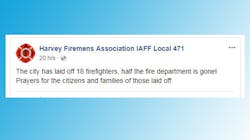 A post by the Harvey fire union announced the layoffs. A post by the Harvey fire union announced the layoffs.