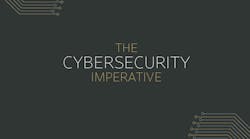 Cybersecurity Imperative Featured Image Cybersecurity Imperative Featured Image