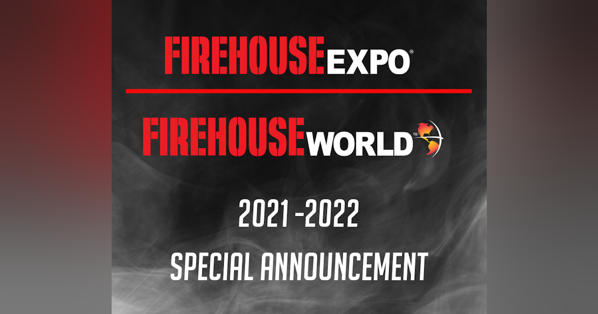 Firehouse World To Merge With Firehouse Expo Event Moves To Columbus Oh In 2021 Firehouse Firehouse Station Design Conference 2022 Classes