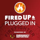 Fired Up And Plugged In Podcast