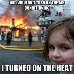 Disaster Girl Meme Ac Heat Disaster Girl Meme Ac Heat