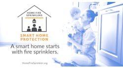 Home Fire Sprinkler Week is May 15-21.