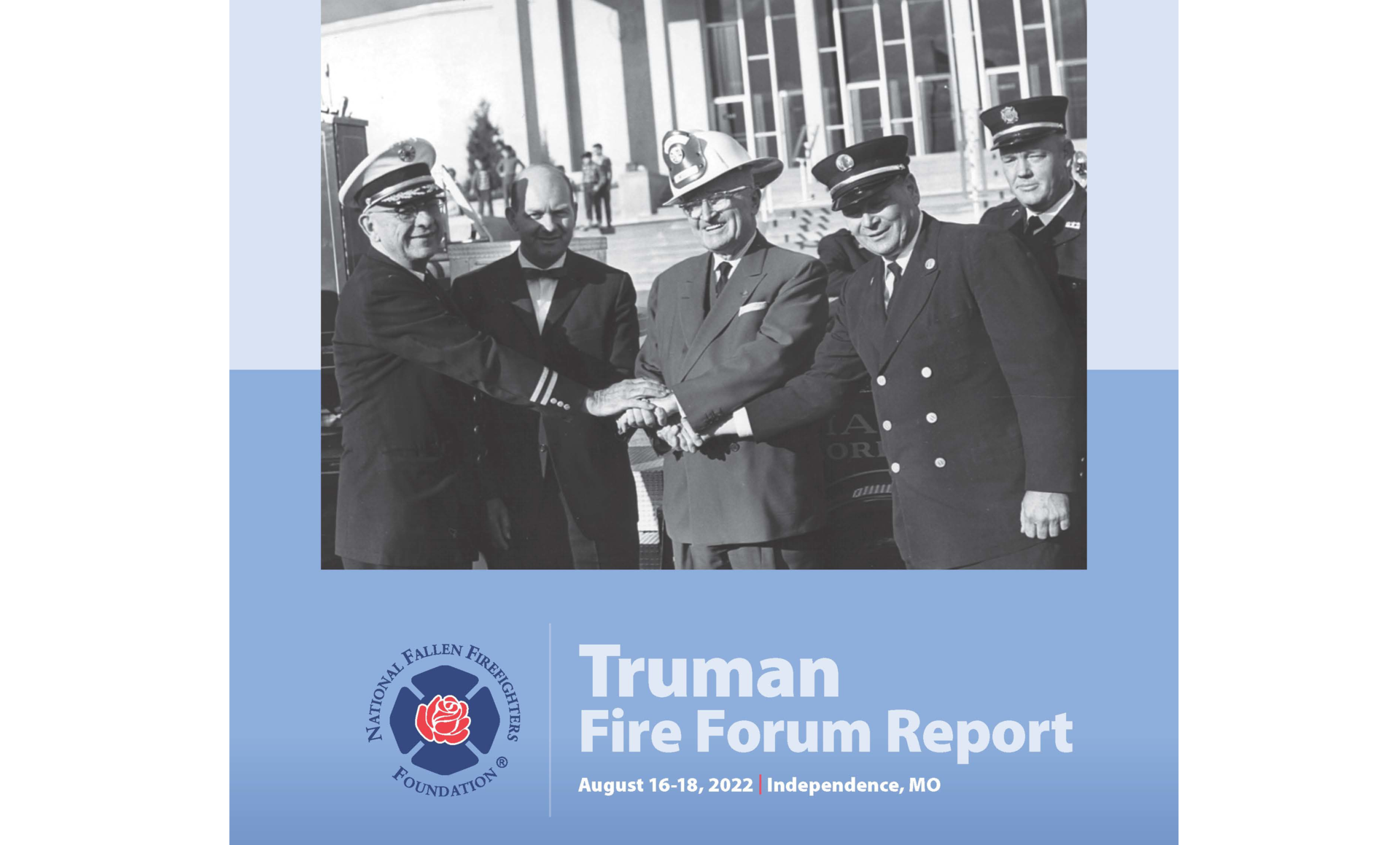 Truman Fire Forum Report Provides Roadmap to Prevention Firehouse
