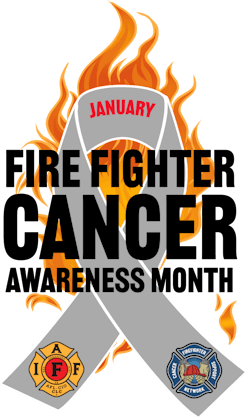 January is Firefighter Cancer Awareness Month. January is Firefighter Cancer Awareness Month.