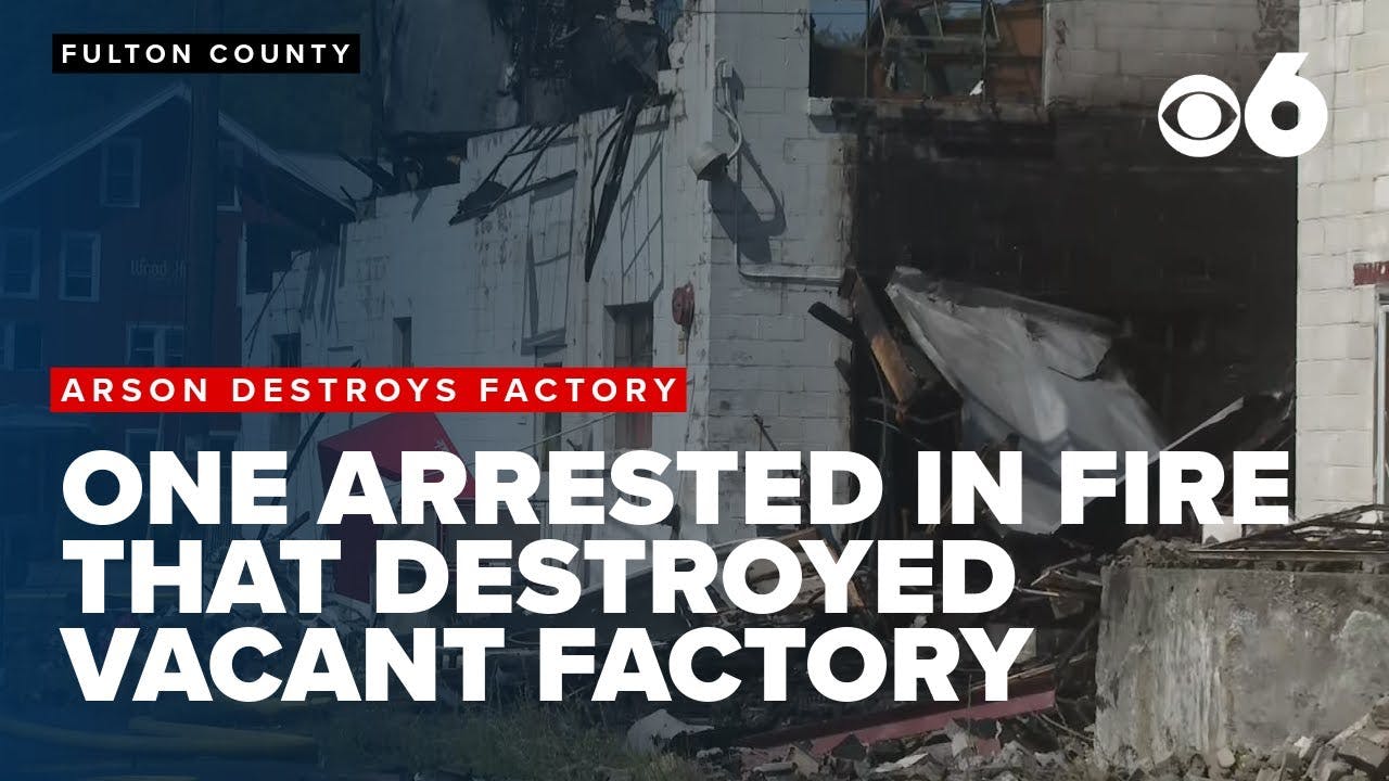 A fire, believed to be arson, destroyed a vacant factory in Fulton County