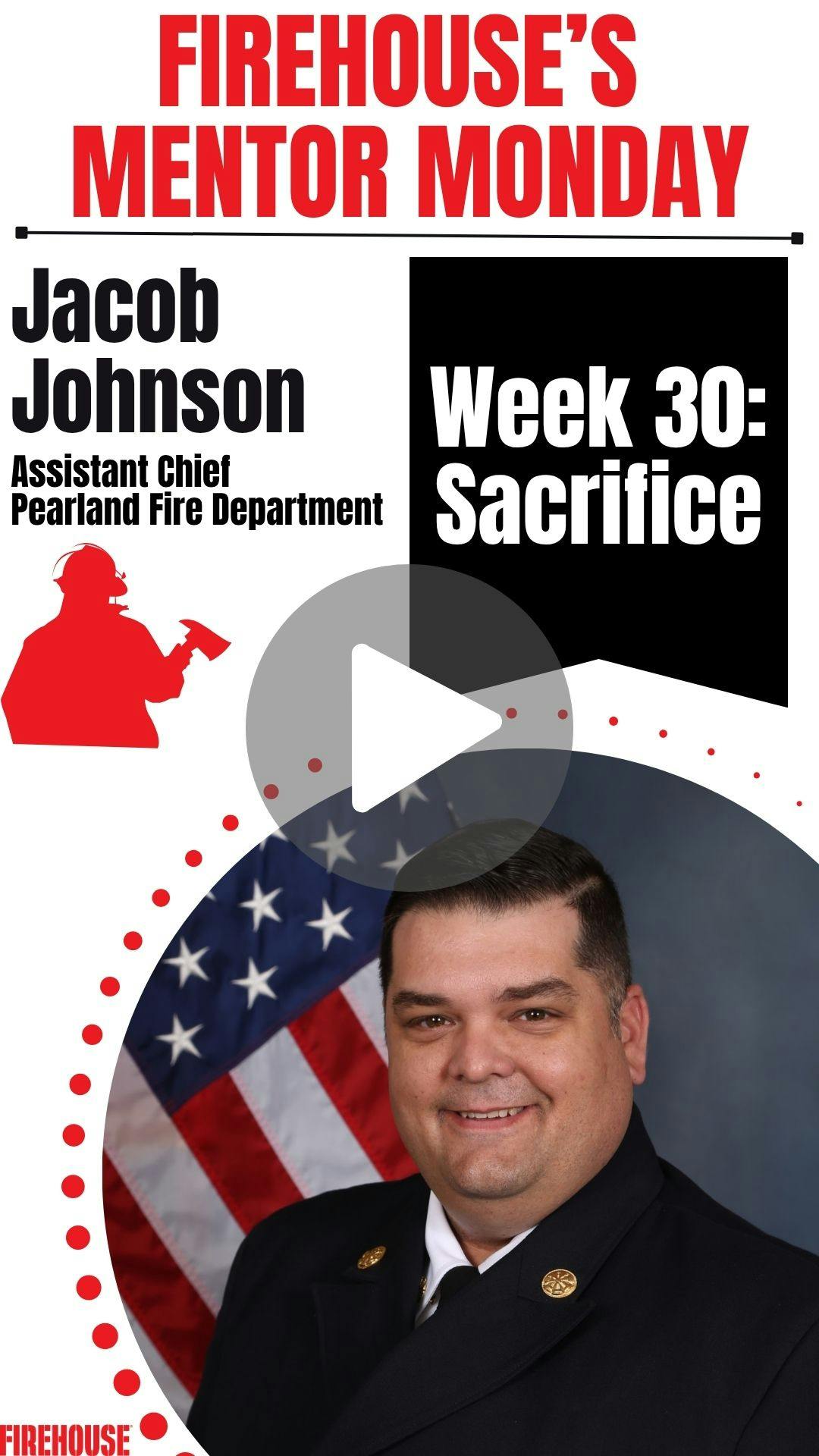 Firehouse's Mentor Monday: Week 30
