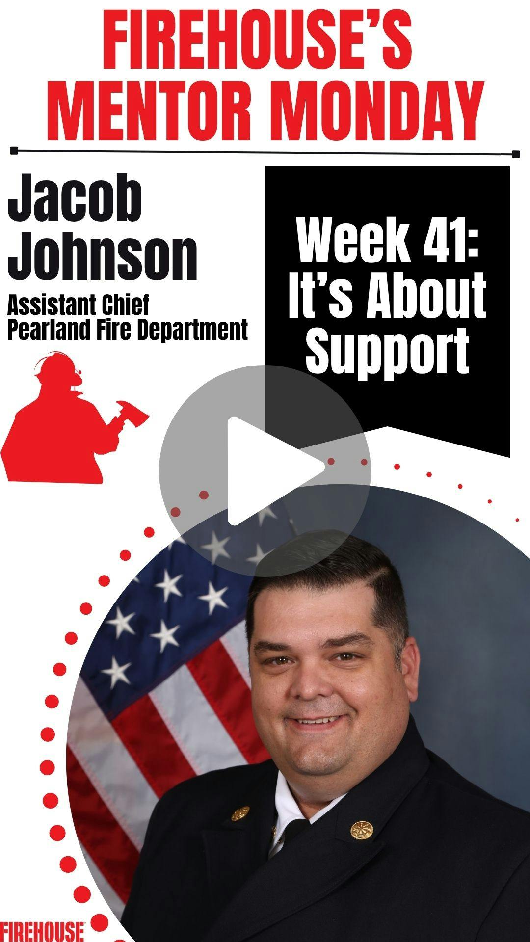 Firehouse's Mentor Monday: Week 41