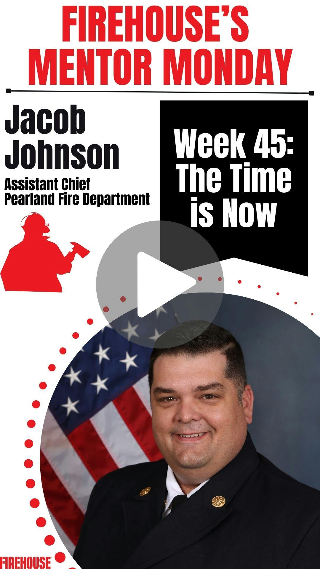 Firehouse's Mentor Monday: Week 45