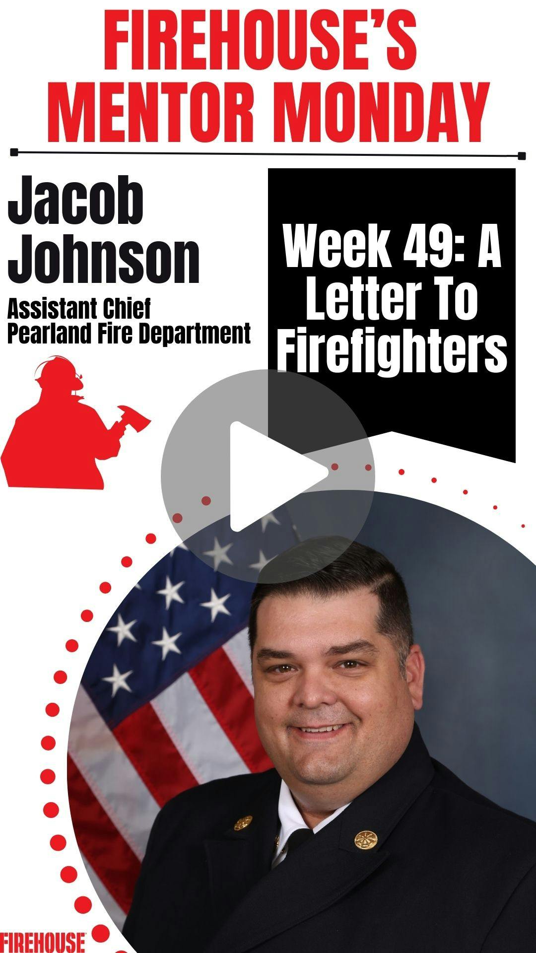 Firehouse's Mentor Monday: Week 49