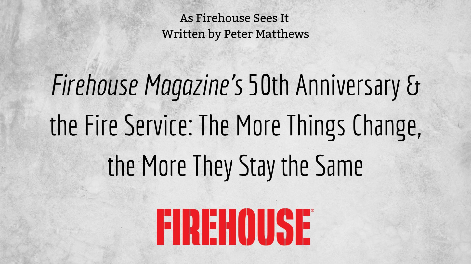 Firehouse Magazine 50th Anniversary fire service innovation