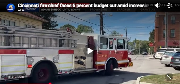 Cincinnati Fire Department Faces Five Percent Budget Cut | Firehouse