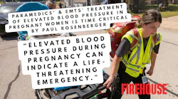 Paramedics' & EMTs' Treatment of Elevated Blood Pressure in Pregnant Women Is Time Critical Paramedics' & EMTs' Treatment of Elevated Blood Pressure in Pregnant Women Is Time Critical