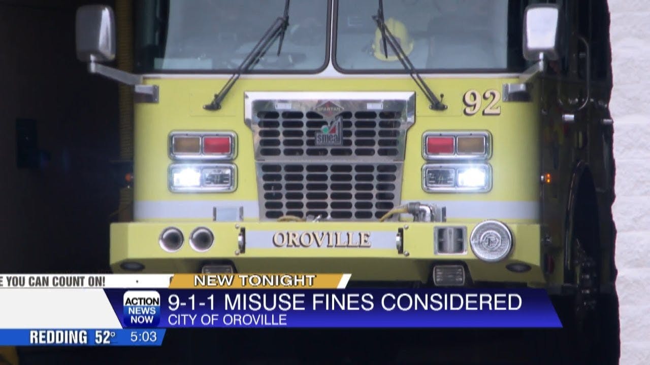 Companies Abusing 9-1-1 System May Have to Pay up in Oroville, CA