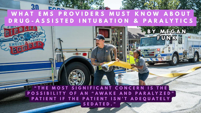 What EMS Providers Must Know About Drug-Assisted Intubation & Paralytics