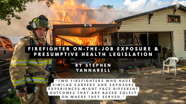 Firefighter On-the-Job Exposure & Presumptive Health Legislation