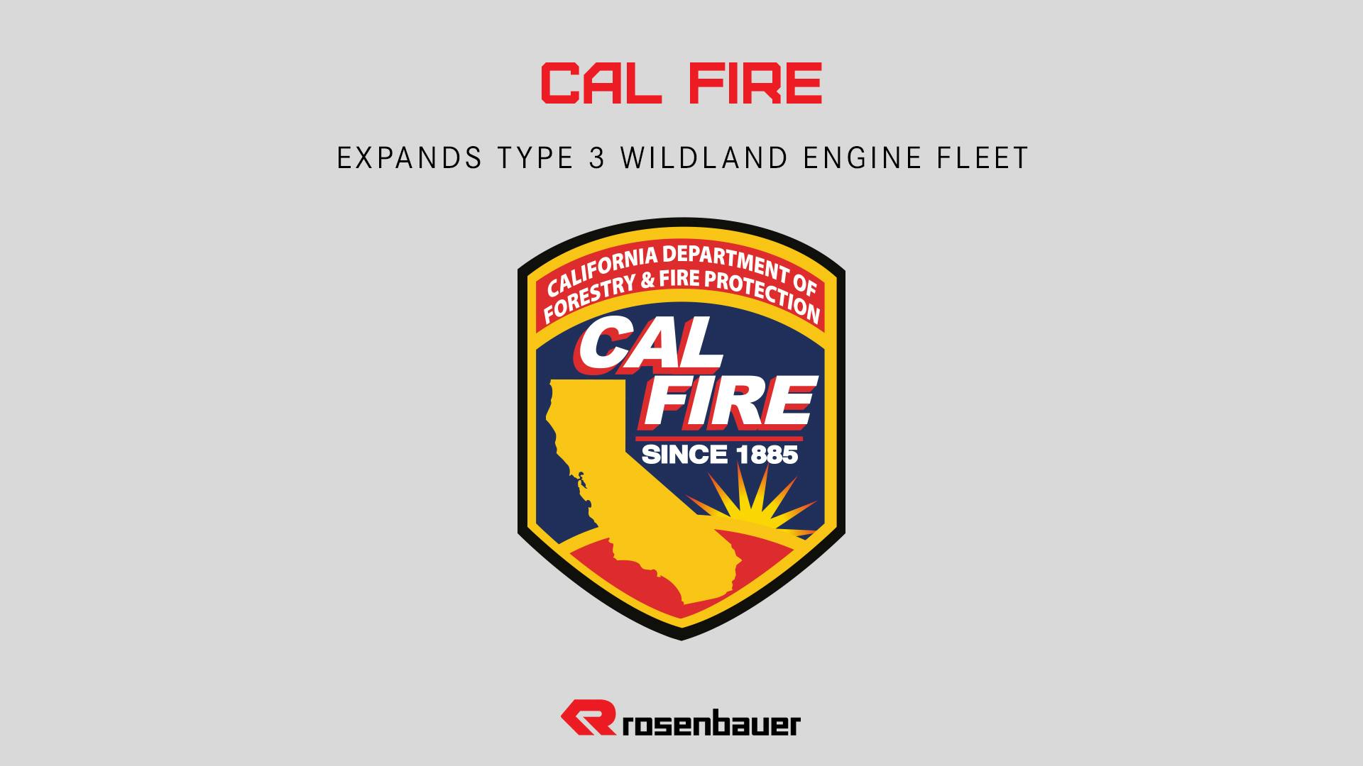 Rosenbauer America, Burton's Fire Awarded Expanded CAL FIRE Contract