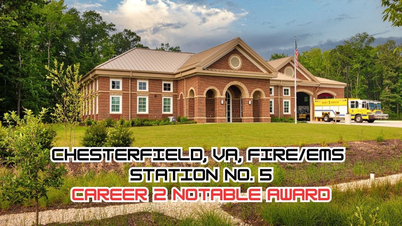 In Quarters: Chesterfield, VA, Fire/EMS Station No