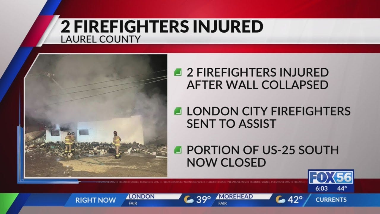 Wall Collapse Injures Two Firefighters in Laurel County, KY