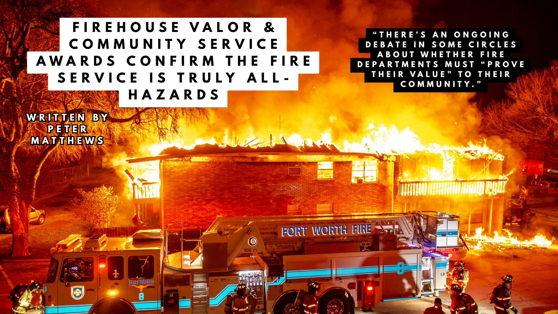 Firehouse Valor & Community Service Awards Confirm the Fire Service is Truly All-Hazards