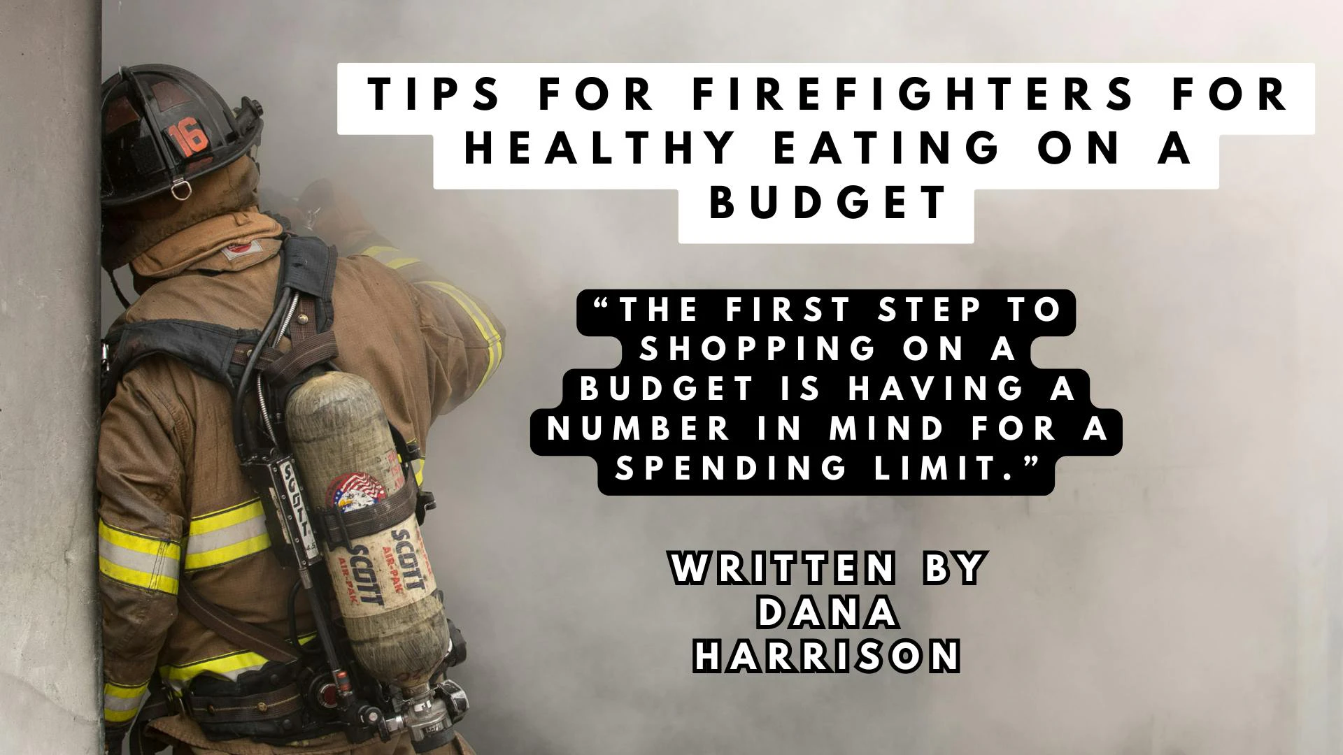 Tips For Firefighters To Eat Healthily On A Budget