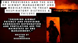 EMS Providers and the Use of Airway Management and Medications to Treat Respiratory Distress & Failure image EMS Providers and the Use of Airway Management and Medications to Treat Respiratory Distress & Failure
