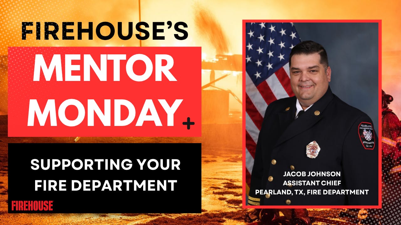 Firehouse's Mentor Monday: Supporting Your Fire Department