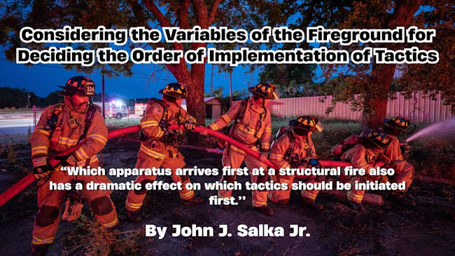 Considering the Variables of the Fireground for Deciding the Order of Implementation of Tactics