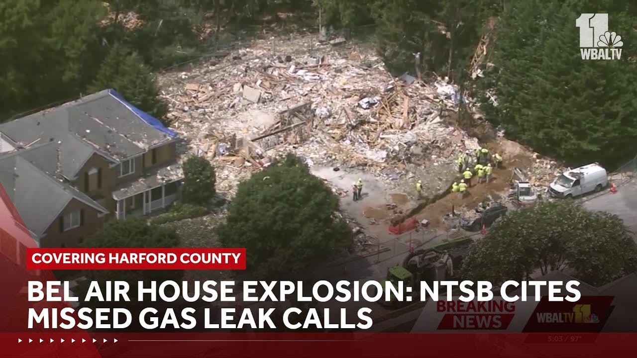 Bel Air house explosion: NTSB cites missed gas leak calls