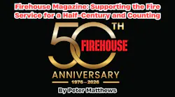Firehouse Magazine: Supporting the Fire Service for a Half-Century and Counting