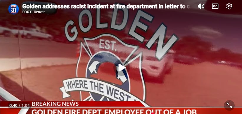 Racist Incident Leads to Termination of Golden, CO, Fire Department Employee