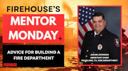 Firehouse's Mentor Monday: Advice for Building a Fire Department