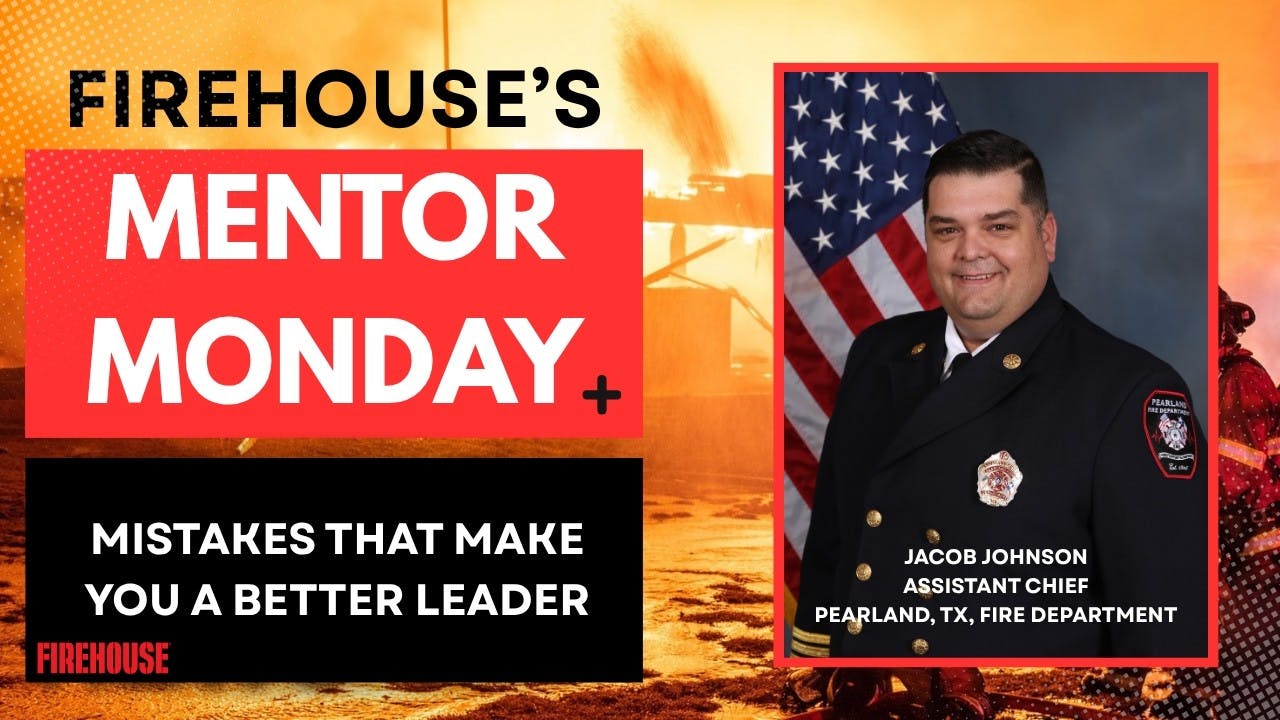 Firehouse's Mentor Monday: Mistakes That Make You a Better Leader
