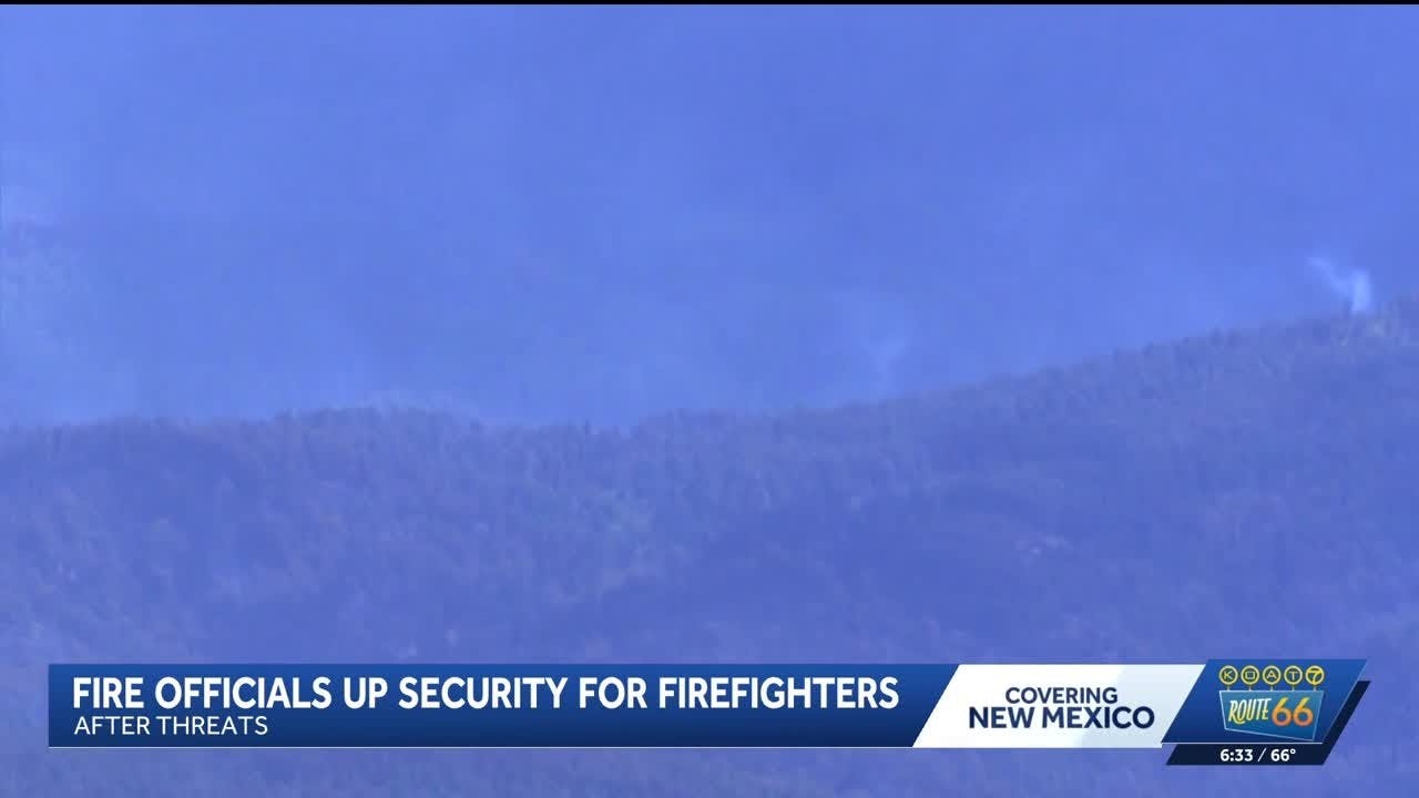 Security Enhanced After Armed Intruders Harass Wildland Firefighters at Santa Fe, NM, Base Camp
