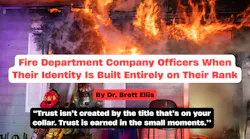 Fire Department Company Officers When Their Identity Is Built Entirely on Their Rank