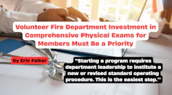 Volunteer Fire Department Investment in Comprehensive Physical Exams for Members Must Be a Priority
