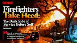 Firefighters Take Heed: The Dark Side of 'Service Before Self'
