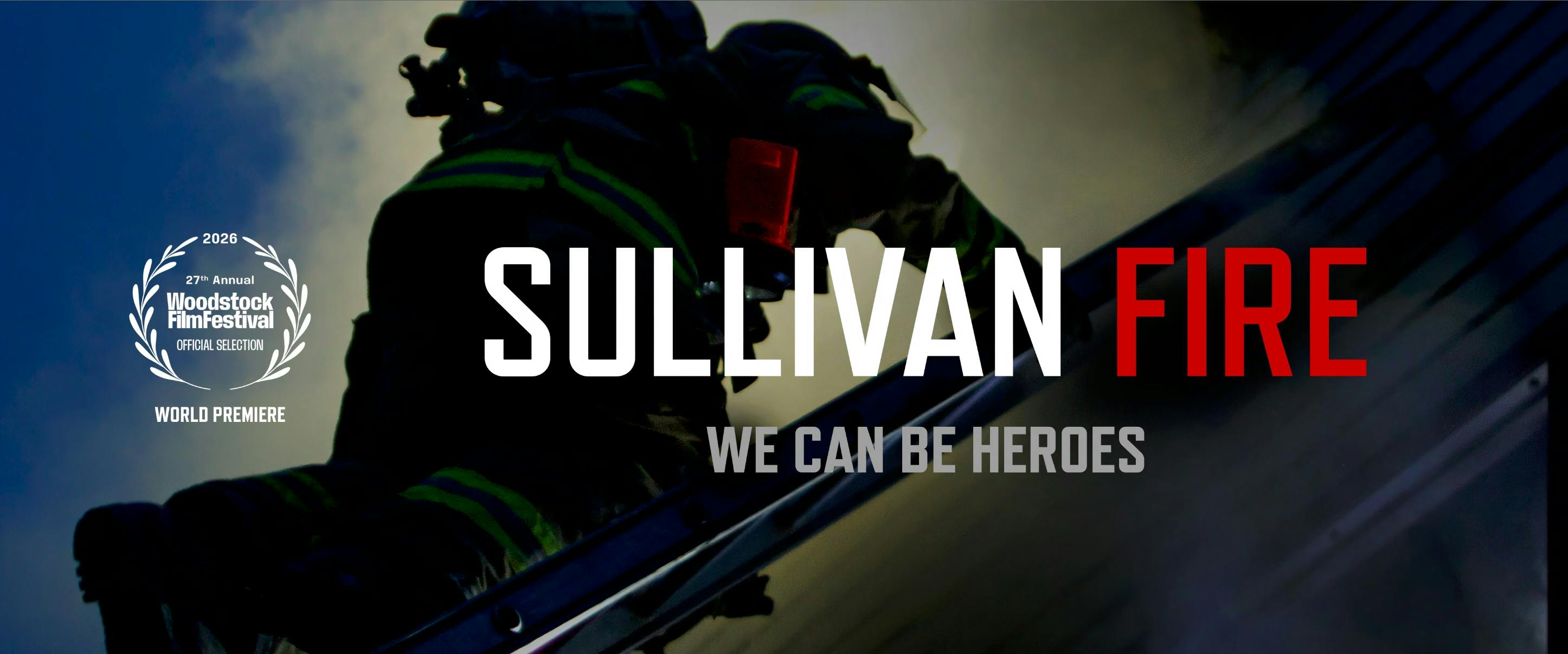 The trailer for 'Sullivan Fire,' directed and shot by vilunteer firefighter Chris Ramirez.