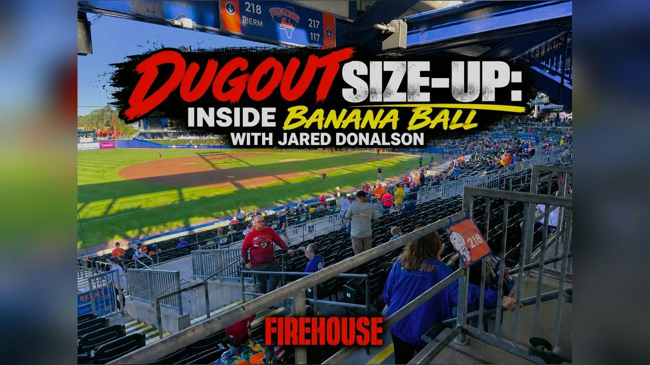 Dugout Size-Up: Inside Banana Ball with Jared Donalson | Firehouse